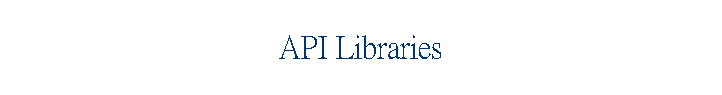 API Libraries